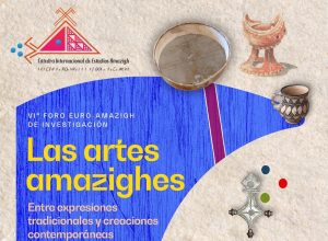 VI Foro Euro-Amazigh de Investigación de la Cátedra de Cultura Amazigh