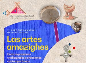 VI Foro Euro-Amazigh de Investigación de la Cátedra de Cultura Amazigh